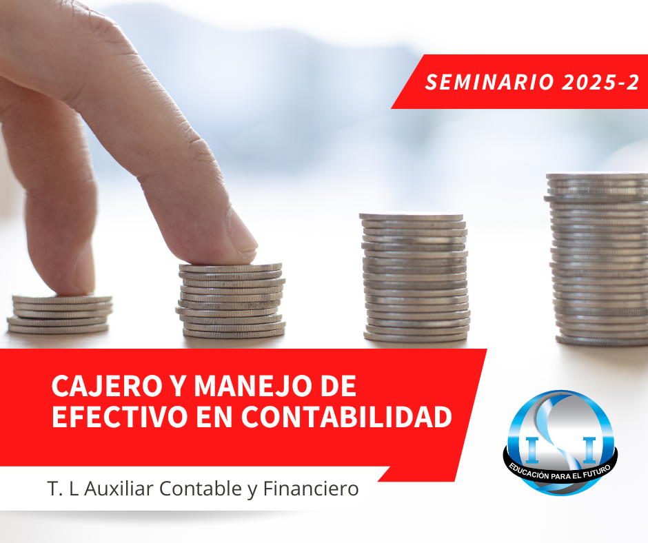 cajero y manejo de efectivo en contabilidad